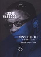 Possibilities. L'autobiografia di Herbie Hancock, Lisa Dickey edito da Minimum Fax