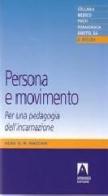 Persona e movimento di Alba G. A. Naccari edito da Armando Editore