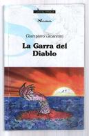 La garra del diablo di Giampiero Giannini edito da Il Molo