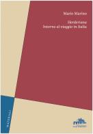 Herderiana. Intorno al viaggio in Italia di Mario Marino edito da Istituto Italiano di Studi Germanici