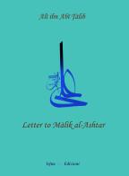 Letter to Malik al-Ashtar di Talib Alì Ibn Abi edito da Irfan