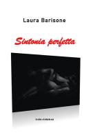 Sintonia perfetta di Laura Barisone edito da Helios Edizioni