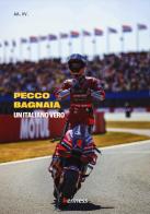 Pecco Bagnaia. Un italiano vero edito da Kenness Publishing