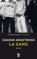La gang di Graeme Armstrong edito da Guanda