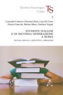 Studenti italiani e di seconda generazione a Roma. Reti relazionali, aspettative, aspirazioni edito da Aracne