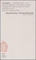 La perdita di Manuela Fraire, Rossana Rossanda edito da Bollati Boringhieri
