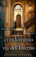 Il condominio di via dell'inferno di Antonio Ventura edito da Gilgamesh Edizioni