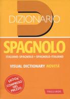 Dizionario spagnolo. Italiano-spagnolo, spagnolo-italiano edito da Vallardi A.