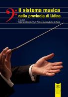 Il sistema musica nella provincia di Udine edito da L'Orto della Cultura