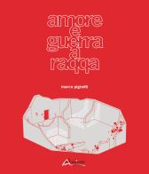 Amore e guerra a Raqqa-Love and war in Raqqa. Ediz. bilingue di Marco Pignetti edito da Altralinea
