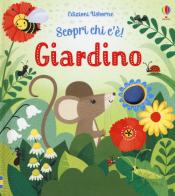 Giardino. Ediz. a colori di Anna Milbourne edito da Usborne