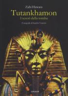 Tutankhamon. I tesori della tomba. Ediz. a colori di Zahi Hawass edito da Einaudi