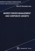 Market-driven management and corporate growth edito da Giappichelli
