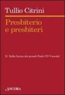 Presbiterio e presbiteri vol.2 di Tullio Citrini edito da Ancora