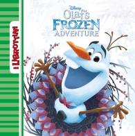 Olaf's Frozen adventure edito da Disney Libri