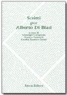 Scritti per Alberto Di Blasi edito da Pàtron