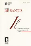 Il sistema previdenziale pubblico tra vincoli e scelte di Gustavo De Santis edito da Firenze University Press