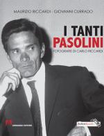 I tanti Pasolini di Maurizio Riccardi, Giovanni Currado edito da Armando Editore