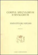 Corpus speculorum etruscorum. Stato della Città del Vaticano vol.1 edito da L'Erma di Bretschneider