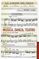 Musica, danza, teatro. Scritti ritrovati 1937-1986 di Cesare Brandi edito da Castelvecchi