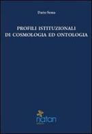 Profili istituzionali di cosmologia ed ontologia. Un approccio tomista di Dario Sessa edito da Natan Edizioni