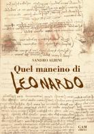 Quel mancino di Leonardo di Sandrino Albini edito da Gam Editrice