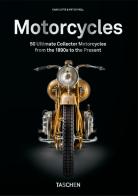 Motorcycles. 40th Ed.. Ediz. illustrata di Charlotte Fiell, Peter Fiell edito da Taschen