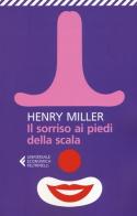 Il sorriso ai piedi della scala di Henry Miller edito da Feltrinelli