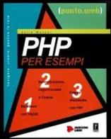 PHP per esempi. Con CD-ROM di Julie Meloni edito da Jackson Libri