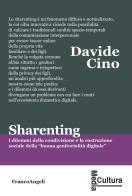 Sharenting. I dilemmi della condivisione e la costruzione sociale della «buona genitorialità digitale» di Davide Cino edito da Franco Angeli