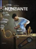 Nunziante. Catalogo della mostra (Firenze, 7 maggio-7 luglio 2014) edito da Silvana