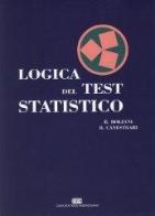 Logica del test statistico di Roberto Bolzani, Renzo Canestrari edito da CEA