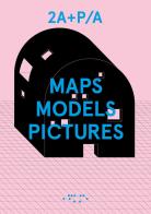 Maps models pictures edito da LetteraVentidue