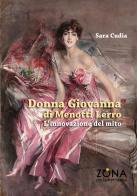 «Donna Giovanna» di Menotti Lerro. L'innovazione del mito di Sara Cudia edito da Zona