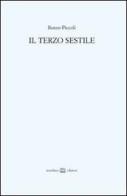 Il terzo sestile di Renzo Piccoli edito da Interlinea