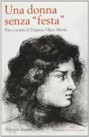 Una donna senza «festa». Vita e scritti di Virginia Olper Monis di Fiorenza Chiarot edito da nuovadimensione