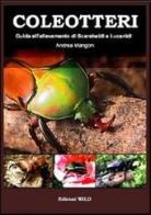 Coleotteri. Guida all'allevamento di scarabeidi e lucanidi di Andrea Mangoni edito da Edizioni Wild