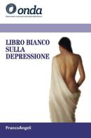 Libro bianco sulla depressione edito da Franco Angeli
