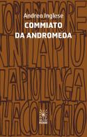 Commiato da Andromeda di Andrea Inglese edito da Valigie Rosse