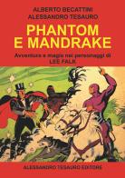 Phantom e Mandrake. Avventura e magia nei personaggi di Lee Falk di Alberto Becattini, Alessandro Tesauro edito da Ripostes
