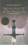 La spada perduta. Excalibur vol.5 di Bernard Cornwell edito da Mondadori