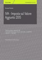 IVA. Imposta valore aggiunto 2015 di Renato Portale edito da Giuffrè