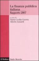 La finanza pubblica italiana. Rapporto 2007 edito da Il Mulino