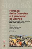Portella della Ginestra e il processo di Viterbo. Politica, memoria e uso pubblico della storia (1947-2012). Con DVD edito da Futura
