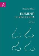Elementi di rinologia di Massimo Olina edito da Aracne