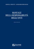 Manuale della responsabilità degli enti di Adonella Presutti, Alessandro Bernasconi edito da Giuffrè