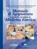 Manuale di agopuntura e tecniche correlate in medicina estetica edito da Noi