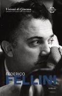 Federico Fellini di Giuseppe Mallozzi edito da Ali Ribelli Edizioni