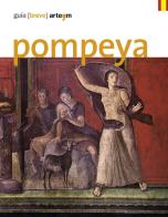 Pompeya. Guía (breve) edito da artem