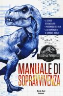 Jurassic World. Manuale sopravvivenza di David Lewman edito da Nord-Sud